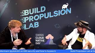 #BuildPropulsionLab at Swiss Cloud Native Day #swisscnd with @p4ck3t