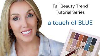 Fall Beauty Trends  2022 Tutorial Series | Blue Eyeshadow Get the 'maturely modified' look