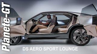 DS AERO SPORT LOUNGE : Le Futur Automobile sans Ecrans Tactiles !