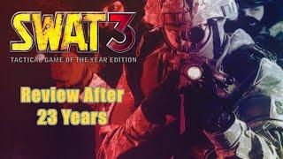 SWAT 3 Review After 23 Years