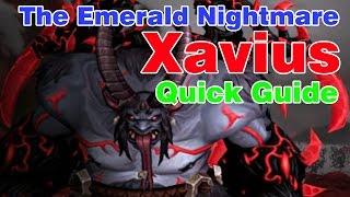 Xavius│The Emerald Nightmare│QUICK GUIDE (Normal & Heroic)