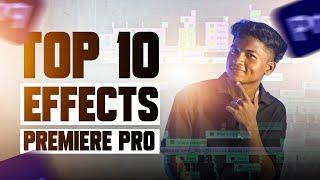 TOP 10 EFFECTS IN PREMIERE PRO! | இது போதும் | Nithin FTS #editing