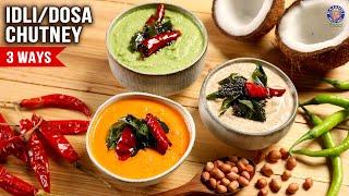 3 Easy Breakfast Chutney For Dosas & Idlis | Green Coconut Chutney | Peanut Chutney | Kara Chutney