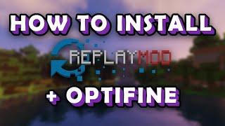 How to Install Replay Mod + Optifine with Fabric (1.14+)