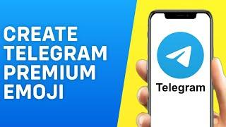 How to Create Telegram Premium Emoji | Add premium emoji On Telegram