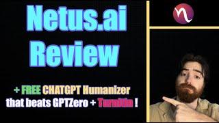 Netus AI Review: Is Netus.ai legit? + FREE AI Humanizer tool!