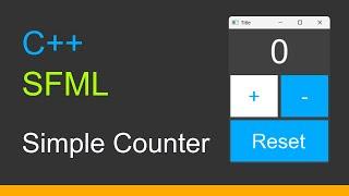 C++  SFML 3  |  Simple Counter