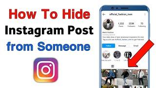 How To Hide Instagram Post From Someone.