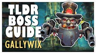 TLDR GALLYWIX Normal / Heroic Boss Guide | Liberation of Undermine WoW 11.1 Raid Guide