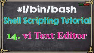 Shell Scripting Tutorial-14 vi and nano Text editors | Tech Arkit