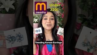 Meesho Korean Earrings under 350/- links in post #shorts #meesho With Vaishali Mitra