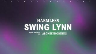 Harmless - Swing Lynn (Lyrics) from TikTok