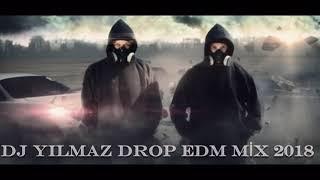 DJ Yılmaz Drop EDM MİX 2019