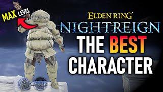 ELDEN RING NIGHTREIGN The BEST Character & BEST Build