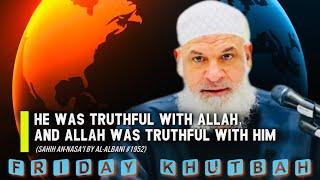  He was Truthful with Allah, & Allah Was Truthful with Him || Khutbah Replay || Sh. Karim AbuZaid