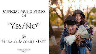 Yes/No by Lilim and Moinu Mate | Official Music Video | 2021 records