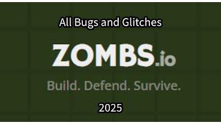 ZOMBS.io - All Bugs and Glitches // 2025