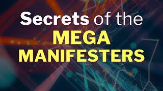 Secrets of the Mega Manifesters: Little-Known Techniques to Double Your Income and Productivity