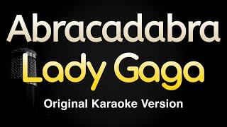 Abracadabra - Lady Gaga (Karaoke Songs With Lyrics - Original Key)