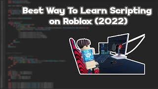 Best Way To Learn Scripting on Roblox (2023)