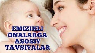 Emizikli onalarga eng kerakli tavsiyalar.|UZ BABY