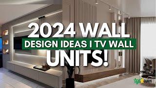 2024 Wall Design Ideas | TV Wall Units