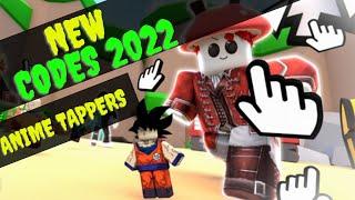 *All New* Anime Tappers Codes 2022 - Roblox Anime Tappers Codes 2022