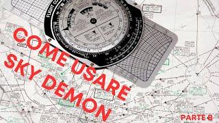 PPL e  VDS: IMPARIAMO AD USARE SKYDEMON X LA NAVIGAZIONE VFR, PARTE B