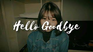 Hello Goodbye - YB ft. Heiakim Cover by Wendy Walters (lyrics / lirik) || Acoustic Version