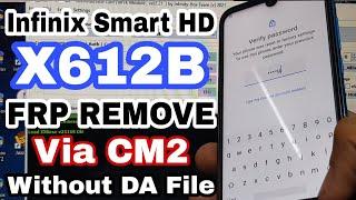 Infinix Smart HD X612B FRP Remove By CM2 Without DA File