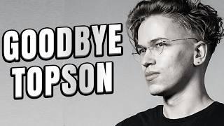 Goodbye Topson