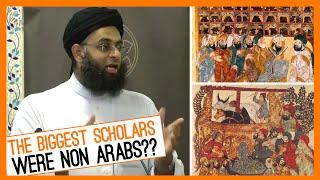 The biggest scholars were non Arabs??