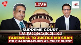 Supreme Court Bar Association bids farewell to Justice MR Shah | CJI Chandrachud as Chief Guest