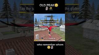 OLD PEAK️BACK TO OLD DAYS #oldpeak #olddays #freefire