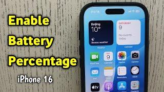 How To Enable Battery Percentage in iPhone 16