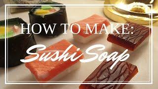 Sushi Inspired Soap | Soap making with melt and pour soap base