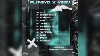 Flipsyd x Yssv // Club Reboot // Soulja Rave