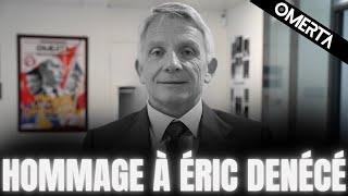 HOMMAGE À ÉRIC DENÉCÉ