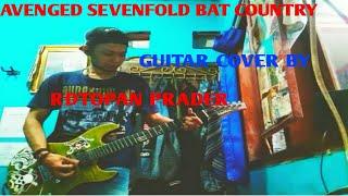 AVENGED SEVENFOLD-BAT COUNTRY GUITAR COVER BY (RDTOPAN PRADER