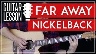 Far Away Guitar Tutorial - Nickelback Guitar Lesson  |Tabs + Chords + Guitar Cover|