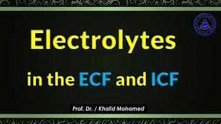 Electrolytes in Intracellular fluid & Extracellular fluid: Easy and Simple