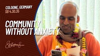 Community without Anxiety | Svayam Bhagavan Keshava Maharaj