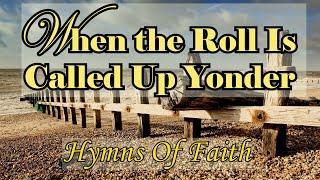 Hymns Of Faith/When The Roll Is Called Up Yonder/ Country Version by Lifebreakthrough Music