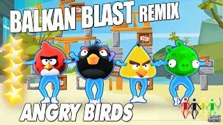  Balkan Blast Remix -Angry Birds [Just Dance 2016]  Unlimited version 