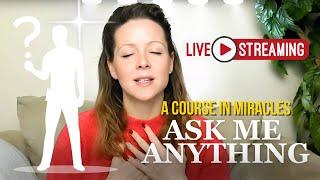 ASK ME ANYTHING LIVE | Judgment vs Discernment, Applying ACIM Lessons & Ending War if It's Illusion?