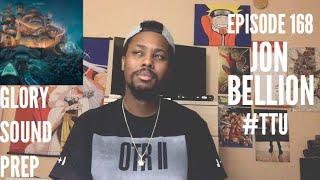 EPISODE 168: Jon Bellion - Glory Sound Prep ALBUM REACTION + REVIEW