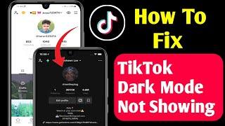 Fix - TikTok Dark Mode Option Not Showing Problem in 2022 || How To Get Dark Mode on TikTok Android