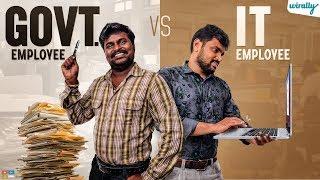 Govt Employee Vs IT Employee || Wirally Originals || Tamada Media