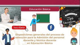 Disposiciones generales del proceso de admisión en educación básica 2021-2022