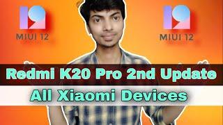 Miui 12.0.2.0 new stable update Redmi K20 Pro rolling out | new features | Redmi note 8, 7s update